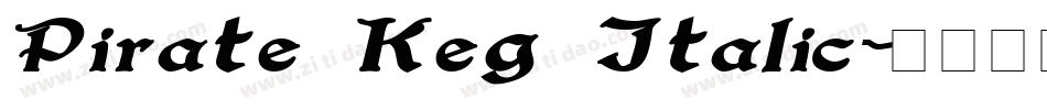 Pirate Keg Italic字体转换